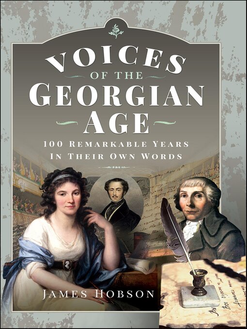 Title details for Voices of the Georgian Age by James Hobson - Available